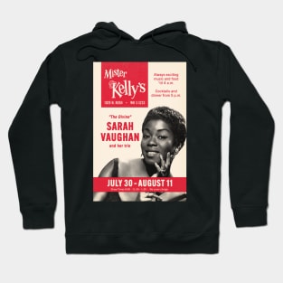 Sarah Vaughan - Live at Mister Kelly's - Chicago, IL - 1957 Hoodie